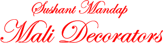 Sushant Mandap Mali Decorators